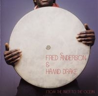 Anderson Fred / Hamid Drake - From The River To The Ocean ryhmässä VINYYLI @ Bengans Skivbutik AB (4149127)