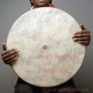 Anderson Fred / Hamid Drake - From The River To The Ocean (Green ryhmässä VINYYLI @ Bengans Skivbutik AB (4149129)