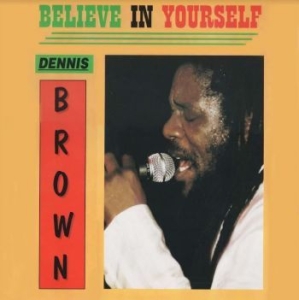 Brown Dennis - Believe In Yourself (Green) ryhmässä VINYYLI @ Bengans Skivbutik AB (4149161)