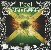 Various Artists - Feel Jamaica ryhmässä CD @ Bengans Skivbutik AB (4149188)