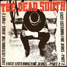 Dead South - Easy Listening For Jerks Part 2 ryhmässä VINYYLI @ Bengans Skivbutik AB (4149263)