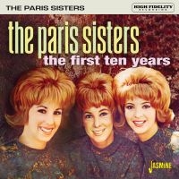 Paris Sisters - First Ten Years ryhmässä CD @ Bengans Skivbutik AB (4149305)