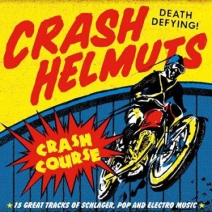 Crash Helmuts - Crash Course ryhmässä CD @ Bengans Skivbutik AB (4149439)