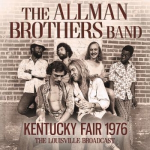 Allman Brothers Band The - Kentucky Fair (Live Broadcast 1976) ryhmässä CD @ Bengans Skivbutik AB (4149470)