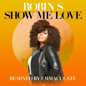 Robin S - Show Me Love ryhmässä VINYYLI @ Bengans Skivbutik AB (4150272)