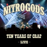 Nitrogods - Ten Years Of Crap - Live (2 Cd Digi ryhmässä CD @ Bengans Skivbutik AB (4150350)