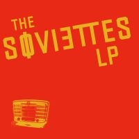 Soviettes - Lp ryhmässä VINYYLI @ Bengans Skivbutik AB (4150614)