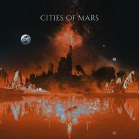 Cities Of Mars - Cities Of Mars ryhmässä VINYYLI @ Bengans Skivbutik AB (4150684)