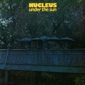 Nucleus - Under The Sun ryhmässä VINYYLI @ Bengans Skivbutik AB (4150689)