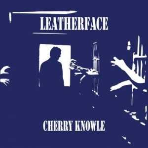 Leatherface - Cherry Knowle ryhmässä VINYYLI @ Bengans Skivbutik AB (4150706)