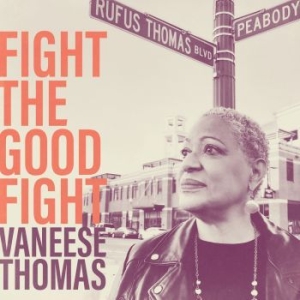 Thomas Vaneese - Fight The Good Fight ryhmässä CD @ Bengans Skivbutik AB (4150766)