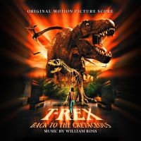 Ross William - T-Rex - Back To The Cretaceous (Ost ryhmässä CD @ Bengans Skivbutik AB (4150785)