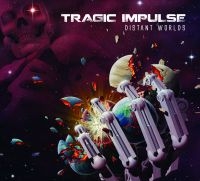 Tragic Impulse - Distant Worlds ryhmässä CD @ Bengans Skivbutik AB (4150812)