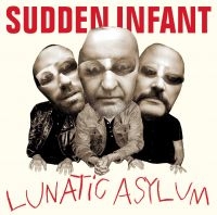 Sudden Infant - Lunatic Asylum ryhmässä CD @ Bengans Skivbutik AB (4150841)