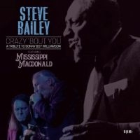 Bailey Steve Feat. Mississippi Macd - Crazy Bout You - A Tribute To Sonny ryhmässä CD @ Bengans Skivbutik AB (4150873)