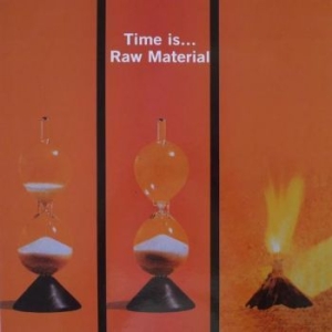 Raw Material - Time Is ryhmässä VINYYLI @ Bengans Skivbutik AB (4151045)