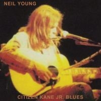 Neil Young - Citizen Kane Jr. Blues 1974 (Live At The Bottom Line) ryhmässä Minishops / Neil Young @ Bengans Skivbutik AB (4151143)