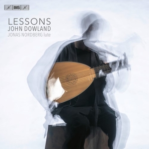 Dowland John - Lessons - Lute Music ryhmässä Musiikki / SACD / Klassiskt @ Bengans Skivbutik AB (4151190)