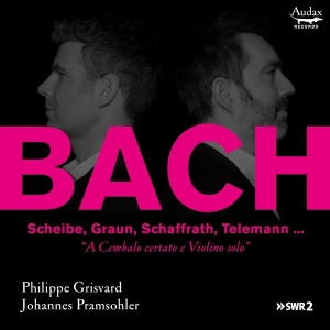 Johannes & Philippe Grisvard Pramsohler - A Cembalo Certato E Violino Solo ryhmässä CD @ Bengans Skivbutik AB (4151271)