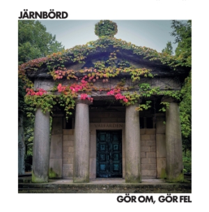 Järnbörd - Gör om, gör fel ryhmässä Labels / Downfall Records @ Bengans Skivbutik AB (4152326)