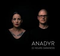 Anadyr - 22 Hours Darkness ryhmässä Labels / Progress Productions @ Bengans Skivbutik AB (4153084)