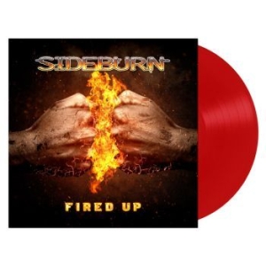 Sideburn - Fired Up (Red Vinyl Lp) ryhmässä VINYYLI @ Bengans Skivbutik AB (4153105)