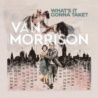 Van Morrison - What?S It Gonna Take (Ltd Colour Vi ryhmässä Minishops / Van Morrison @ Bengans Skivbutik AB (4153116)