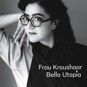 Frau Kraushaar - Bella Utopia ryhmässä VINYYLI @ Bengans Skivbutik AB (4153128)