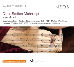 Neue Vocalsolisten - Claus-Steffen Mahnkopf Vocal Music ryhmässä CD @ Bengans Skivbutik AB (4153998)