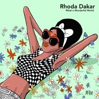 Dakar Rhoda - What A Wonderful World ryhmässä VINYYLI @ Bengans Skivbutik AB (4154236)