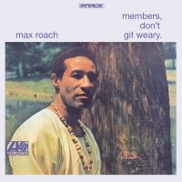 Roach Max - Members, Don't Git Weary ryhmässä VINYYLI @ Bengans Skivbutik AB (4154293)