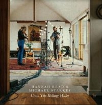 Read Hannah & Michael Starkley - Cross The Walking Water ryhmässä VINYYLI @ Bengans Skivbutik AB (4154318)