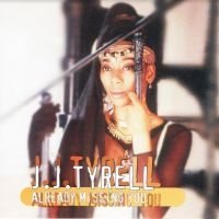 TYRELL JJ - ALREADY MISSING YOU ryhmässä CD @ Bengans Skivbutik AB (4154394)