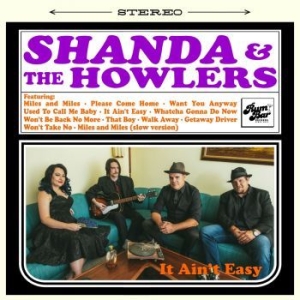 Shanda & The Howlers - It Ain't Easy ryhmässä CD @ Bengans Skivbutik AB (4154402)