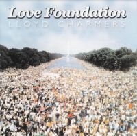 CHARMERS LLOYD - LOVE FOUNDATION ryhmässä CD @ Bengans Skivbutik AB (4154444)