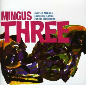 Charles Mingus - Mingus Three (Feat. Hampton Ha ryhmässä VINYYLI @ Bengans Skivbutik AB (4154500)