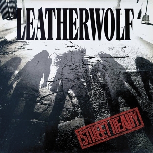 Leatherwolf - Street Ready ryhmässä ME SUOSITTELEMME / Joululahjavinkki: CD @ Bengans Skivbutik AB (4154539)