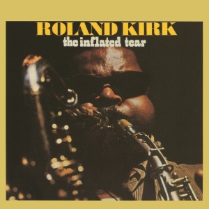 Roland Kirk - Inflated Tear ryhmässä CD @ Bengans Skivbutik AB (4154543)