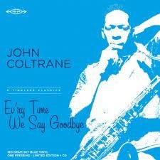 Coltrane John - Ev'ry Time We Say.. -Rsd- ryhmässä ME SUOSITTELEMME / Record Store Day / RSD2022 @ Bengans Skivbutik AB (4155525)