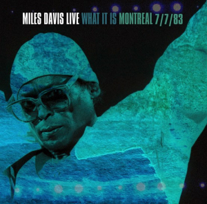 Davis Miles - What It Is: Montreal 7/7/83 ryhmässä ME SUOSITTELEMME / Record Store Day / RSD 2022 - Part 2 @ Bengans Skivbutik AB (4155529)