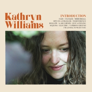 Williams Kathryn - Introduction ryhmässä ME SUOSITTELEMME / Record Store Day / RSD2022 @ Bengans Skivbutik AB (4155566)