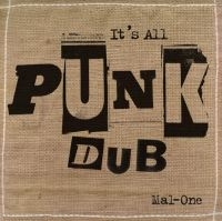 MAL-ONE - IT'S ALL PUNK DUB ryhmässä ME SUOSITTELEMME / Record Store Day / RSD2022 @ Bengans Skivbutik AB (4155592)