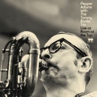 Pepper Adams With The Tommy Banks T - Live At Room At The Top ryhmässä ME SUOSITTELEMME / Record Store Day / RSD2022 @ Bengans Skivbutik AB (4155594)