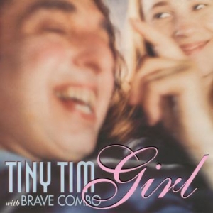 Tiny Tim & Brave Combo - Girl (Pink) ryhmässä ME SUOSITTELEMME / Record Store Day / RSD2022 @ Bengans Skivbutik AB (4155606)