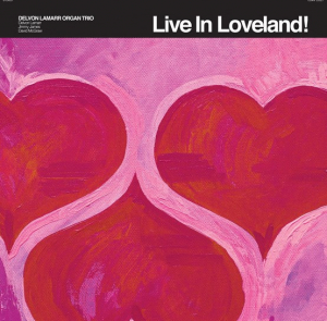 Delvon Lamarr Organ Trio - Live In Loveland! (Rsd 2022 Bubbleg ryhmässä ME SUOSITTELEMME / Record Store Day / RSD2022 @ Bengans Skivbutik AB (4155612)