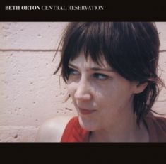 Orton Beth - Central Reservation ryhmässä ME SUOSITTELEMME / Record Store Day / RSD 2022 - Part 2 @ Bengans Skivbutik AB (4155624)