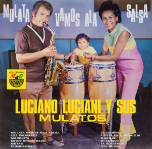 Luciano Luciani Y Sus Mulatos - Mulata Vamos A La Salsa (Rsd Vinyl Lp) -Rsd22 ryhmässä ME SUOSITTELEMME / Record Store Day / RSD2022 @ Bengans Skivbutik AB (4155628)