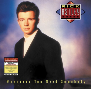 Rick Astley - Whenever You Need Somebody (Rsd 2022) ryhmässä ME SUOSITTELEMME / Record Store Day / RSD2022 @ Bengans Skivbutik AB (4155814)