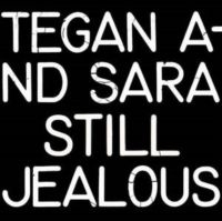 Tegan And Sara - Still Jealous (Rsd 2022) ryhmässä ME SUOSITTELEMME / Record Store Day / RSD2022 @ Bengans Skivbutik AB (4155821)