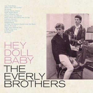 The Everly Brothers - Hey Doll Baby -Rsd22 ryhmässä ME SUOSITTELEMME / Record Store Day / RSD2022 @ Bengans Skivbutik AB (4155824)